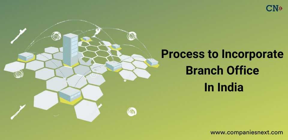 1662463542-process-to-incorporate-branch-office-in-india.jpg