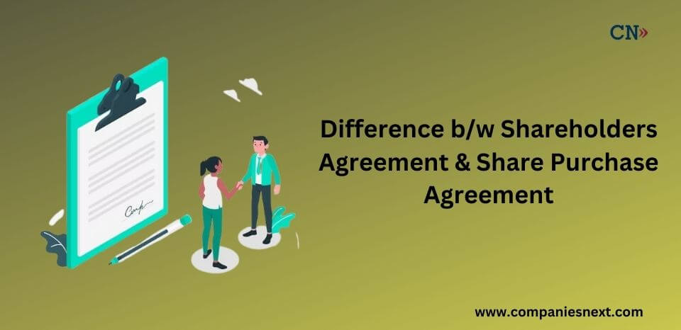 Difference between Shareholders Agreement (SHA) and Share Purchase Agreement (SPA)