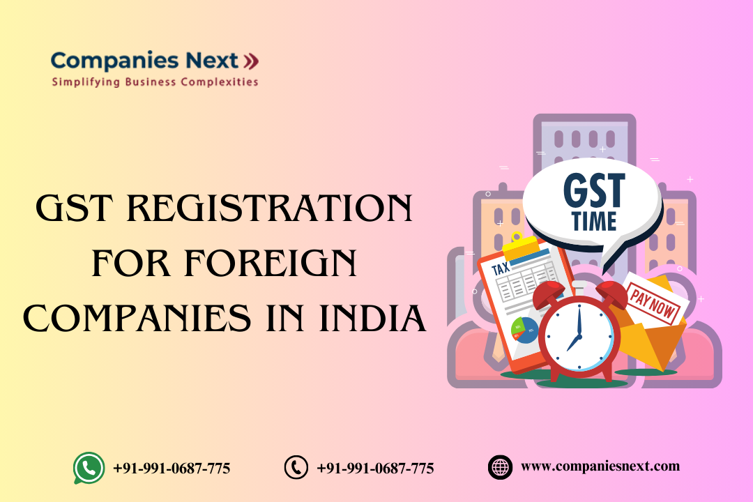 GST Registration for Foreign Companies