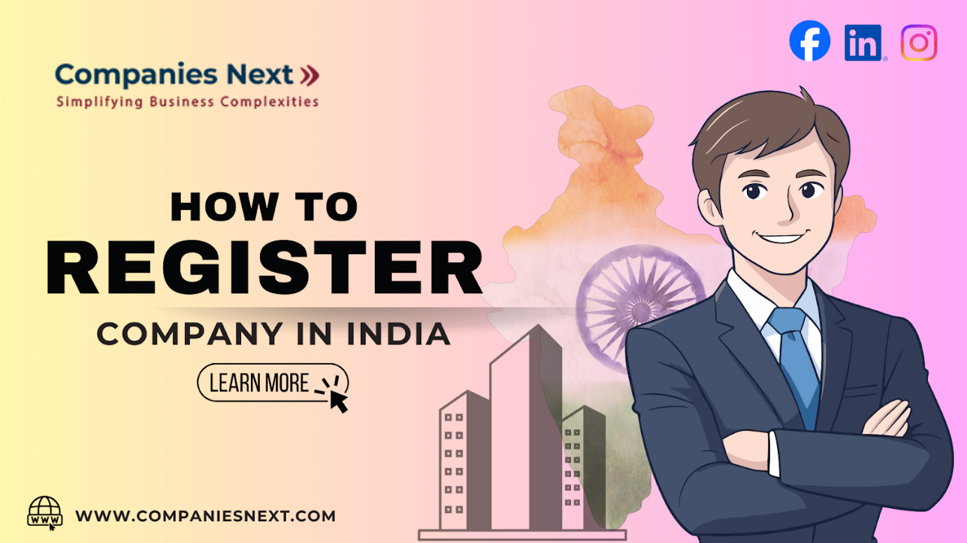 How to Register a Company in India: The Complete Step-by-Step Guide for 2026