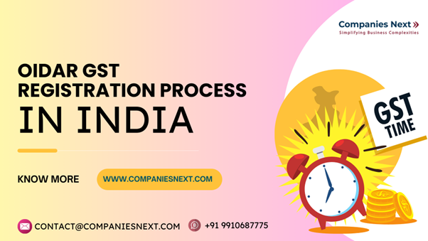 OIDAR GST Registration Process in India: Eligibility, Documents, and Compliance