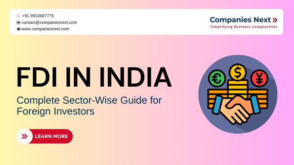 FDI in India: Complete Sector-Wise Guide for Foreign Investors
